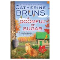 A Doomful of Sugar - Catherine Bruns