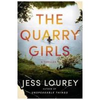 The Quarry Girls: A Thriller - Jess Lourey