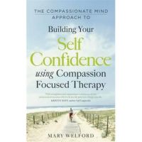 Compassionate Mind Approach to Building Self-Confidence