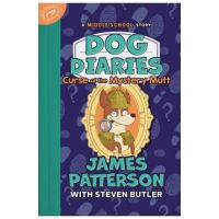 Dog Diaries: Curse of the Mystery Mutt: A Middle School Story - James Patterson