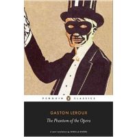 The Phantom of the Opera - Gaston Leroux