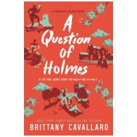A Question of Holmes - Brittany Cavallaro