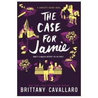 The Case for Jamie - Brittany Cavallaro