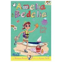 Amelia Bedelia Chapter Book #7: Amelia Bedelia Sets Sail - Herman Parish