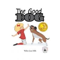 The Good Dog - Walker Jean Mills