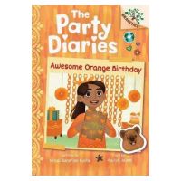 Awesome Orange Birthday: A Branches Book (the Party Diaries #1) - Mitali Banerjee Ruths