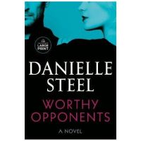 Worthy Opponents - Danielle Steel