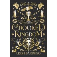 Crooked Kingdom: Collector's Edition - Leigh Bardugo