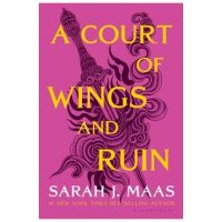 A Court of Wings and Ruin - Sarah J. Maas