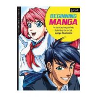Illustration Studio: Beginning Manga: An Interactive Guide to Learning the Art of Manga Illustration - Sonia Leong