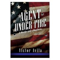 Agent Under Fire - Victor Avila