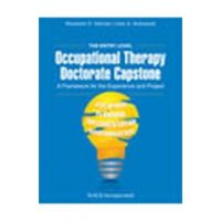 The Entry Level Occupational Therapy Doctorate Capstone: A Framework for the Experience and Project - Elizabeth Deiuliis