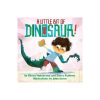A Little Bit of Dinosaur - Elleen Hutcheson