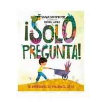 &#65533;solo Pregunta!: S&#65533; Diferente, S&#65533; Valiente, S&#65533; T&#65533; - Sonia Sotomayor