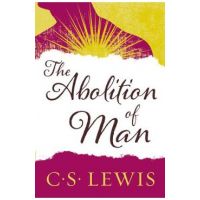 The Abolition of Man - C. S. Lewis