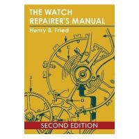 The Watch Repairer's Manual - Henry B. Fried