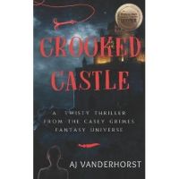 Crooked Castle: A Twisty Thriller from the Casey Grimes Fantasy Universe - Aj Vanderhorst