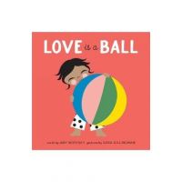 Love Is a Ball - Amy Novesky