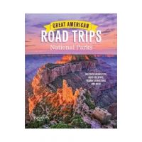 Great American Road Trips- National Parks: Discover Insider Tips, Must See Stops, Nearby Attractions & More - Reader's Digest