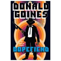 Dopefiend - Donald Goines