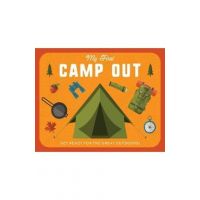 My First Campout: Get Ready for the Great Outdoors with This Interactive Board Book! - Editors Of Applesauce Press