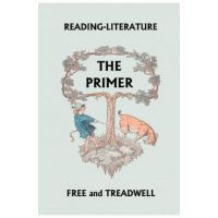 Reading-Literature The Primer (Yesterday's Classics) - Harriette Taylor Treadwell