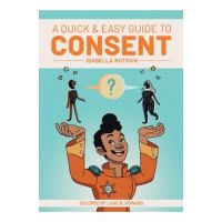 A Quick & Easy Guide to Consent - Luke Howard