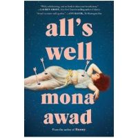 All's Well - Mona Awad