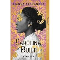 Carolina Built - Kianna Alexander