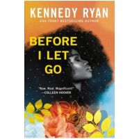 Before I Let Go - Kennedy Ryan