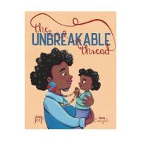 The Unbreakable Thread - Emily Joof