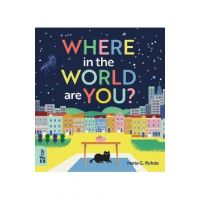 Where in the World Are You? - Marie G. Rohde
