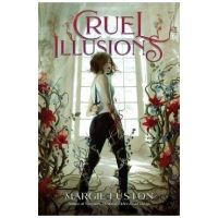 Cruel Illusions - Margie Fuston