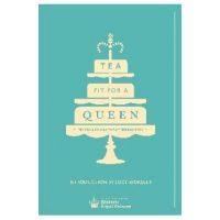Tea Fit for a Queen
