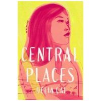 Central Places - Delia Cai