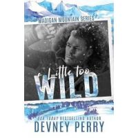 A Little Too Wild - Devney Perry