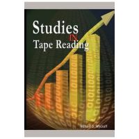 Studies in Tape Reading - Richard D. Wyckoff