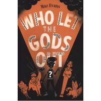 Who Let the Gods Out? - Maz Evans