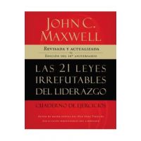 21 leyes irrefutables del liderazgo, cuaderno de ejercicios - Softcover - 21 Irrefutable Laws of Leadership Workbook - John C. Maxwell