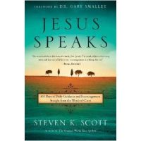 Jesus Speaks: 365 Days of Guidance and Encouragement, Straight from the Words of Christ - Steven K. Scott