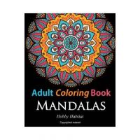 Adult Coloring Books: Mandalas: Coloring Books for Adults Featuring 50 Beautiful Mandala, Lace and Doodle Patterns - Hobby Habitat Coloring Books