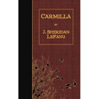 Carmilla - J. Sheridan Lefanu