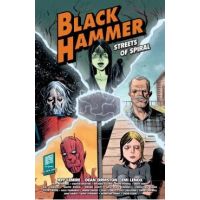 Black Hammer: Streets of Spiral - Jeff Lemire