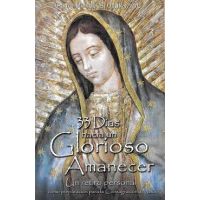 33 Dias Hacia Un Glorioso Amanecer - Michael E. Gaitley