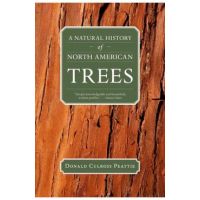A Natural History of North American Trees - Donald Culross Peattie