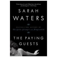 The Paying Guests - Sarah Waters