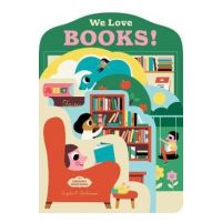 Bookscape Board Books: We Love Books! - Ingela P. Arrhenius