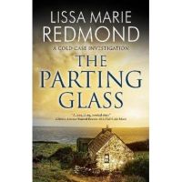 The Parting Glass - Lissa Marie Redmond