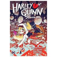 Harley Quinn Vol. 1: No Good Deed - Stephanie Nicole Phillips