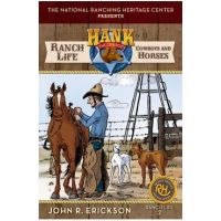 Ranch Life: Cowboys and Horses - John R. Erickson
